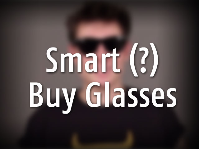 Smart (?) Buy Glasses ...